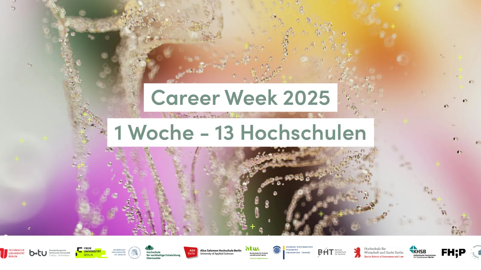 Mehrfarbiges Bild mit Wasserperlen uns Aufschrift "Career Week 2025"