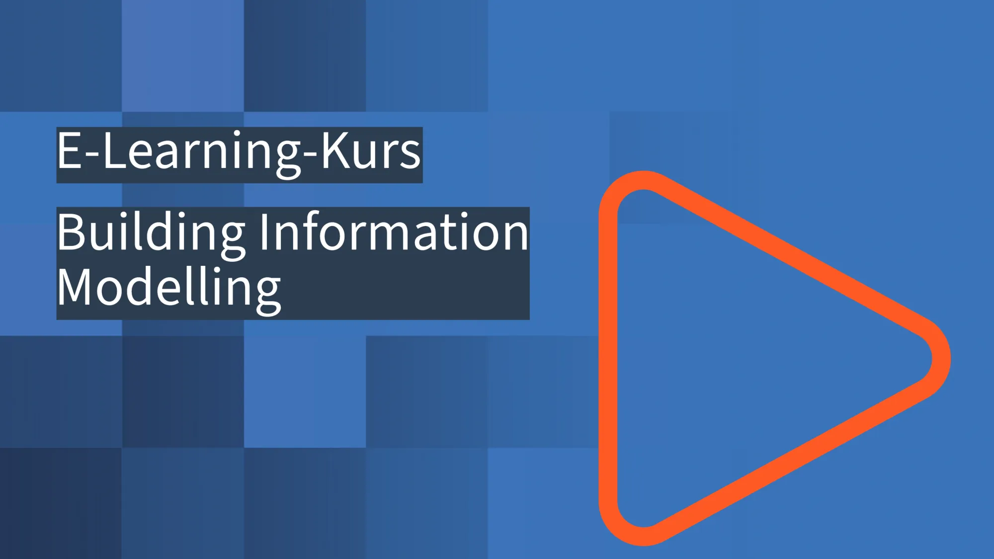 E-Learning-Kurs der ZEW: Buliding Information Modelling