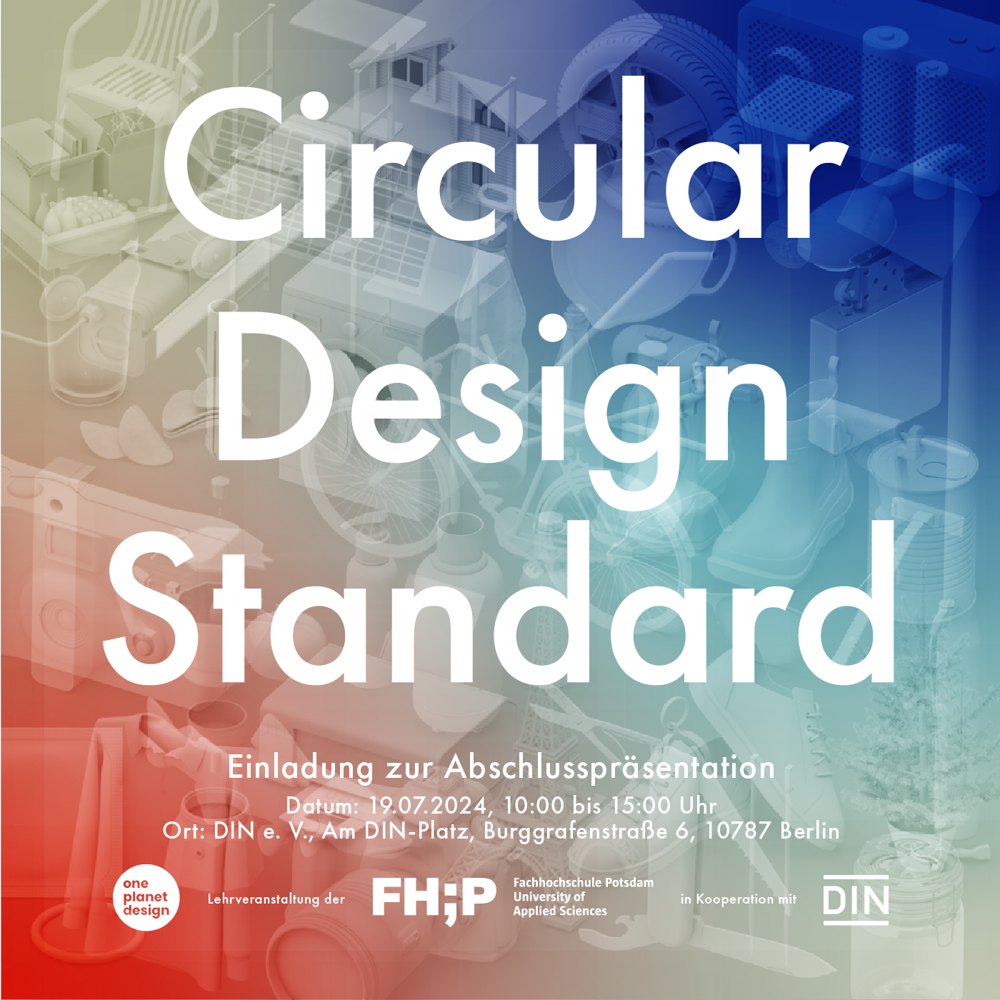 Plakat zur Einladung zur Abschlusspräsentation des Kurses "Circular Design Standard" des FB Design der Fachhochschule Potsdam